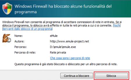 i programmi P2P di file sharing come e- mule o come i software per il controllo remoto in rete) è necessario configurare Windows Firewall in modo che lasci passare senza impedimenti questo programma.