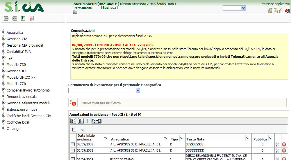 Pagina 4 1. UTILIZZO DELLE PRINCIPALI ICONE E COMPONENTI Di seguito la descrizione delle icone presenti nella pagina di ingresso al sistema Fisco presentata subito dopo la login dell utente.