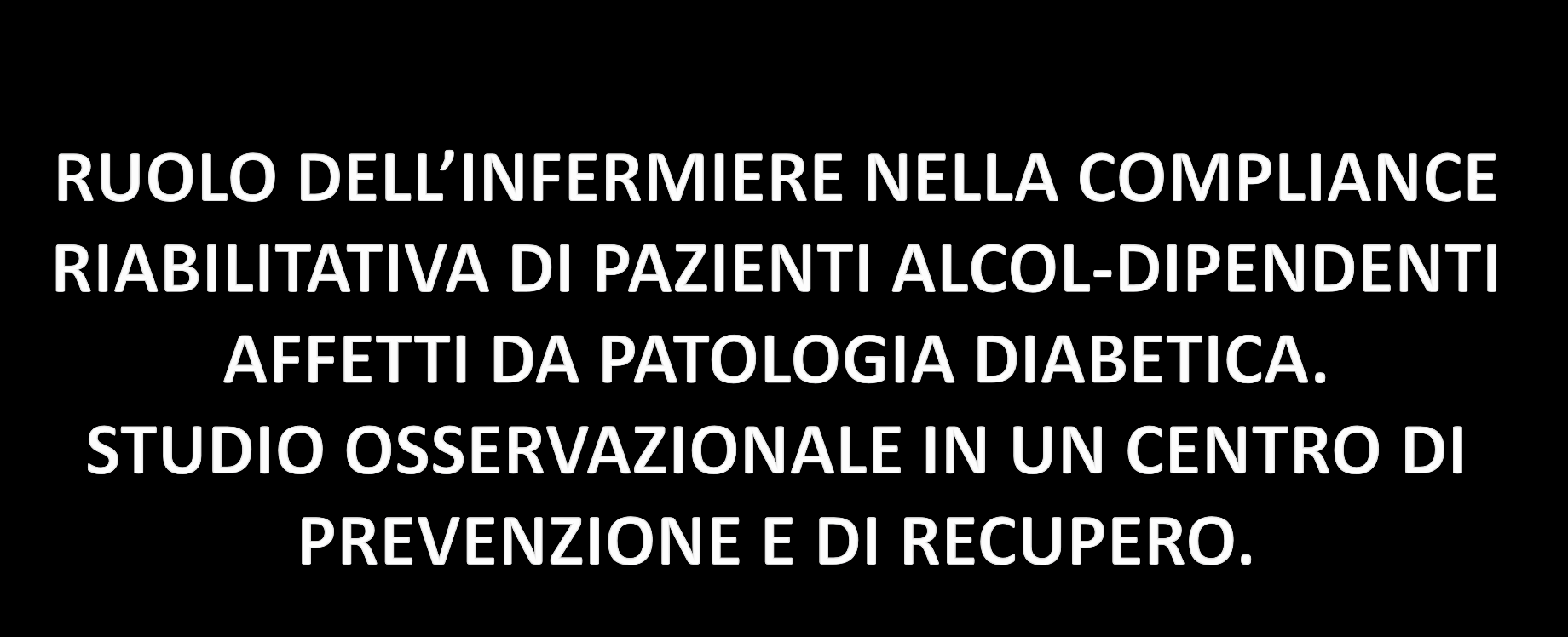 Sapienza Università di Roma Facoltà di Medicina e Odontoiatria Corso di Laurea A in Infermieristica Sede Policlinico