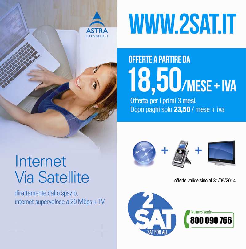Internet satellitare in tutta Italia La rete senza più problemi di connessione Nella pagina successiva l offerta dedicata ai