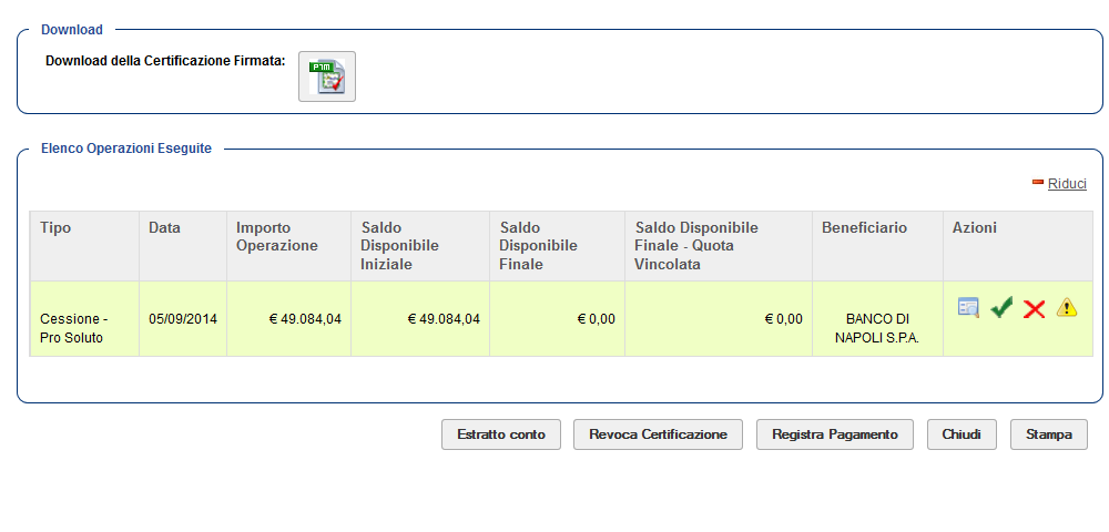 Figura 21 Dalla schermata di dettaglio della certificazione/comunicazione, attraverso i tasti corrispondenti presenti nella colonna azioni, il sitema consente l operazione di