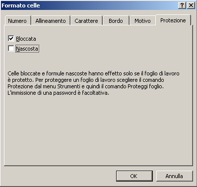 PROTEZIONE Proteggere solo alcune celle del foglio.