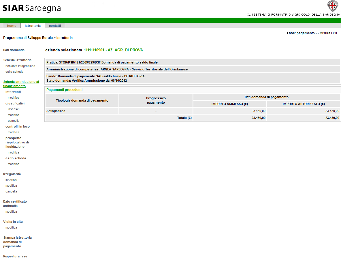 Figura 33 Pagamenti precedenti I dati visualizzati nel riquadro Pagamenti precedenti non sono modificabili.