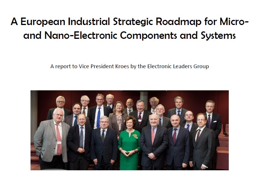 Report consegnato alla EC- Febbraio 2014 (Start giugno 2014) Step 1- Aumento e stimolo del mercato interno (2014-2020)- ECSEL/H2020; Step 2 Estensione Fab esistenti per accoppiare la capacità dei Fab