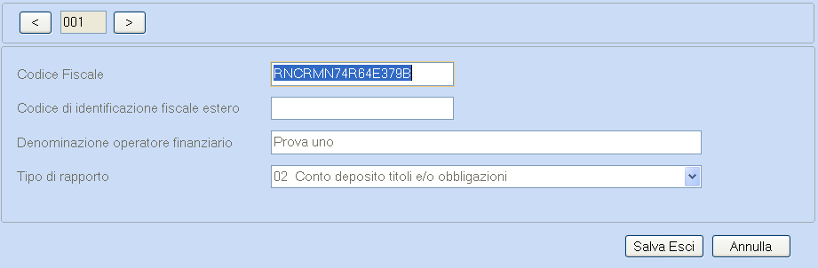 La funzione si presenta come segue: Dalla griglia sopra riportata è possibile accedere alla schermata di dettaglio per la manutenzione, il caricamento o la cancellazione dei dati.