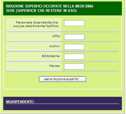 D Indicare - il numero del personale a seguito della razionalizzazione; - la superficie utilizzata ad uffici dopo la riduzione; - la superficie utilizzata ad
