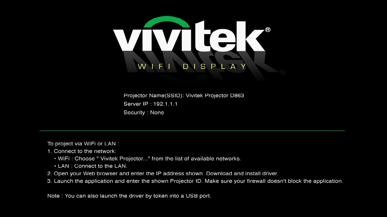 Connessione WiFi Accendere il proiettore e attendere la schermata iniziale. Inserire un dongle wireless Vivitek nel proiettore.