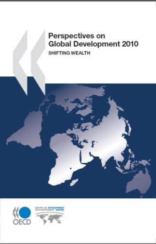 Perspectives on Global Development 2010: Shifting Wealth Summary in Italian Prospettive 2010 dello Sviluppo Globale: lo spostamento della ricchezza Sintesi in italiano Lo spostamento della riccheza è