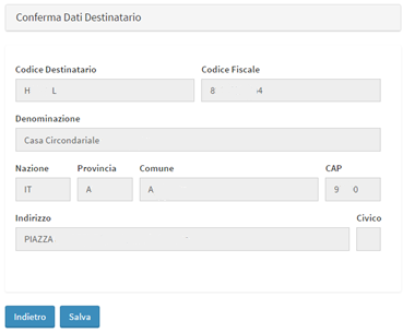 Nota 3 Il pulsante (dopo l inserimento del Codice Destinatario ) consente la compilazione automatica dei campi della sezione Dati Destinatario ; L azione è definita al click del pulsante Salva della