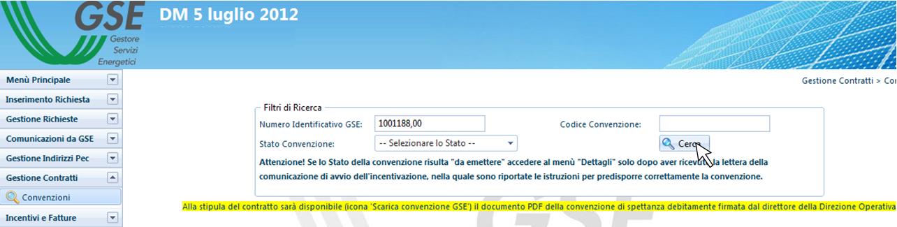 a. Accedere alla sezione FTV-SR e selezionare il Conto Energia di riferimento; b.