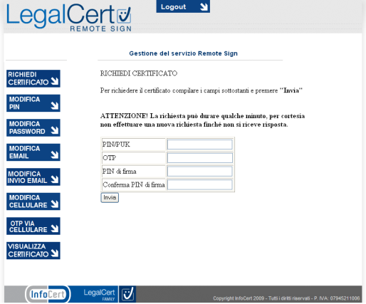 Per poter eseguire l'operazione richiesta, è necessaria l'immissione di: - Codice PIN/PUK (reperibile sulla busta ERC) - Codice OTP (ricevuto via SMS attraverso la procedura OTP VIA CELLULARE) - PIN