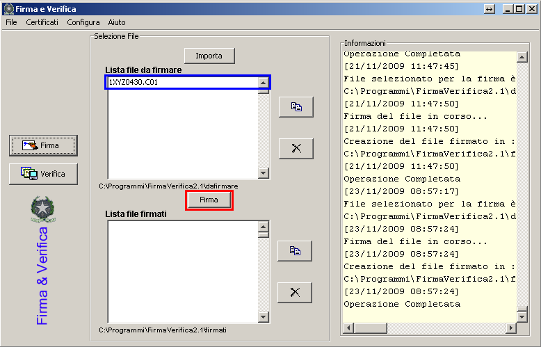 il file generato precedentemente (non ci saranno altri file ma solo quello da inviare): Selezionare, con 1