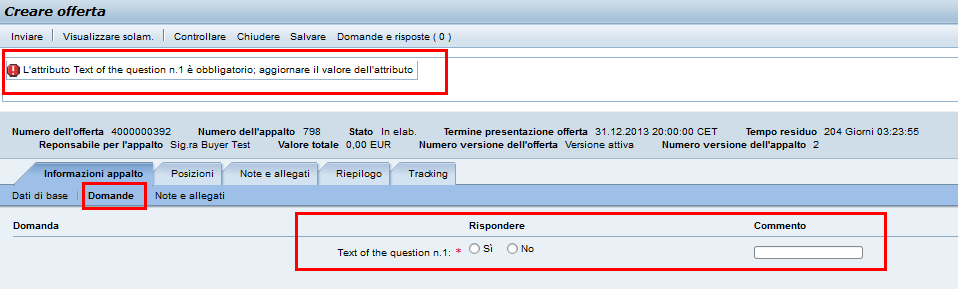 Introduzione Domande & Risposte Durante la gara il buyer può strutturare alcune domande da sottomettere ai fornitori.