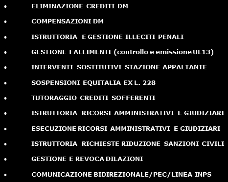 ATTIVITA DELLA UO ACCERTAMENTO E GESTIONE DEL CREDITO AZIENDE CON DIPENDENTI SVOLTE IN AUTONOMIA MOBILITA CONTRIBUZIONE INGRESSO GESTIONE NOTE DI RETTIFICA ATTIVE GESTIONE NOTE DI RETTIFICA PASSIVE