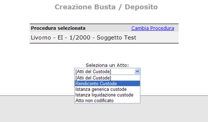 E necessario selezionare quello per il quale si vuole effettuare il deposito; Atti depositabili dal