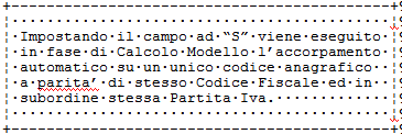 Elenco campi : Stampa movimenti scartati al termine del Calcolo Modello : il campo ha default Si ; se S in coda al Calcolo Modello verrà agganciata la stampa dei movimenti scartati (se presenti), se