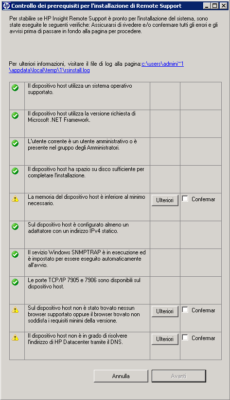 Capitolo 2: Prima installazione di HP Insight Remote Support 2. Se tutti i prerequisiti sono stati soddisfatti, fare clic su Avanti.