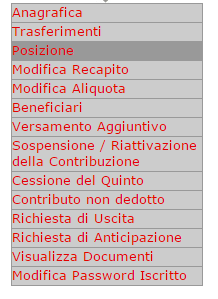 VERIFICA DELLA POSIZIONE CONTRIBUTIVA Per verificare la posizione dell iscritto è necessario collegarsi alla piattaforma e: 1) Individuare il nome del Fondo Pensione; 2) Inserire il codice