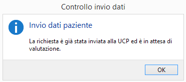 Invio richiesta di valutazione Selezionare il paziente interessato nell elenco presente nella parte alta della maschera, controllare che tutte le informazioni siamo presenti e successivamente