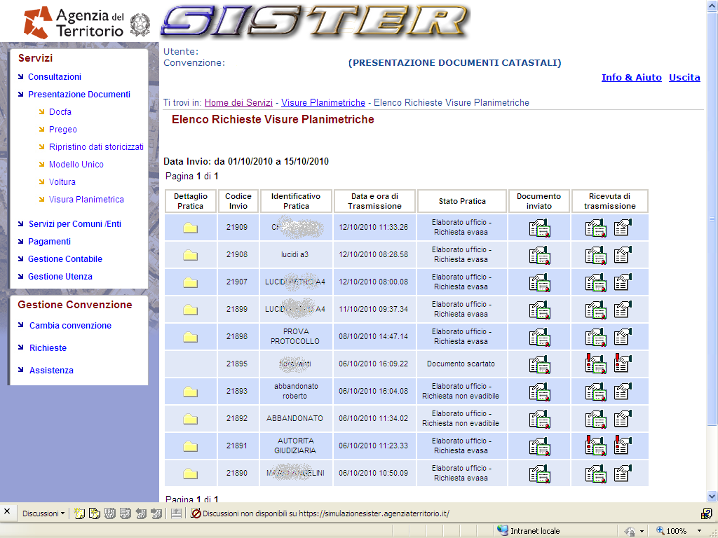 Elenco Visure Planimetriche inviate La funzione consente di visualizzare l esito delle richieste di planimetrie inviate.