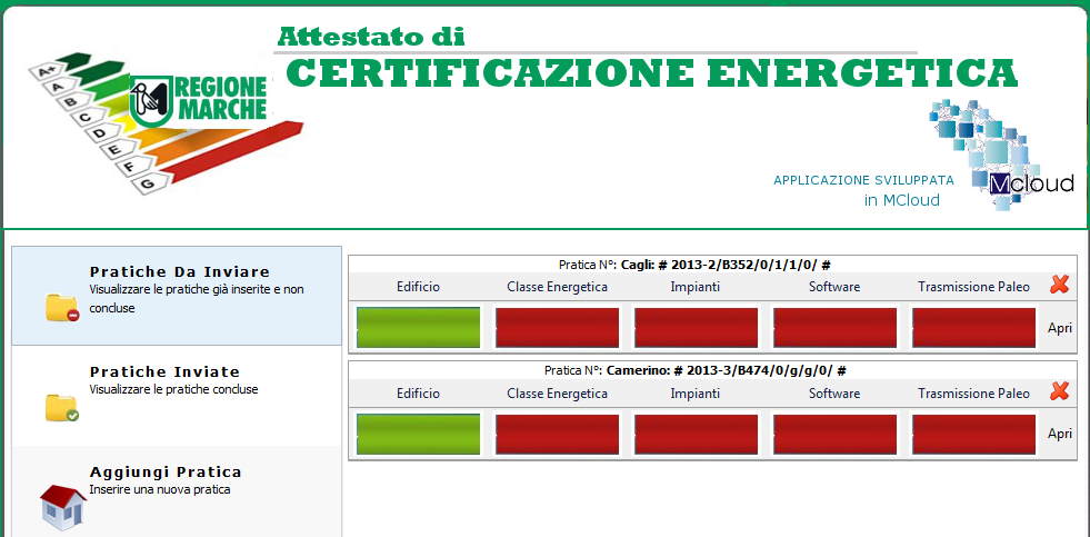 Pratiche da inviare Funzionalità per terminare pratiche in sospeso e non ancora terminate Le sezioni evidenziate in verde sono quelle compilate, quelle in rosso sono quelle