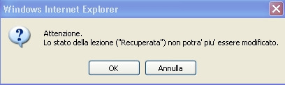 c) selezionare il pulsante posto alla destra di ogni record, per memorizzare i dati digitati. NOTA: dopo aver confermato con la funzionalità, non sarà più possibile apporvi ulteriori modifiche.