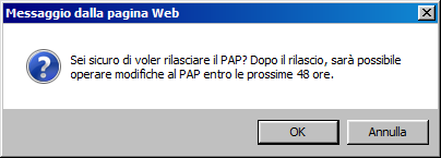 cliccando su Dati PAP. 8. RILASCIO DEL PAPZ Figura 11 Premere il tasto rilascia. Figura 12 Compare il massaggio indicato.