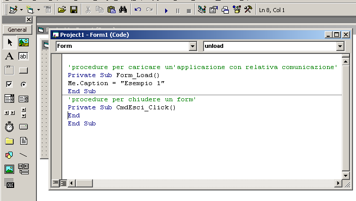 L'editore di Visual Basic Nell'esempio seguente si illustra una routine per uscire dal form.