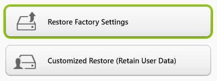 Ripristino - 29 Sono disponibili due opzioni, Restore Factory Settings (Reset my PC) (Ripristina Impostazioni di fabbrica (Reimposta il PC)) o Customized Restore (Refresh my PC) (Ripristino