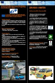 stoccaggio e distribuzione di idrogeno e di flotte di auto a celle a combustibile funzionanti a idrogeno; la seconda (2007-2010) dimostrativa dei veicoli e delle infrastrutture.