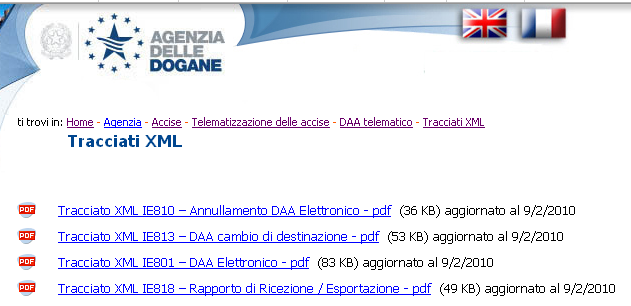 Il DAA Telematico (e-ad) Il sito dell Agenzia delle Dogane Sul sito dell Agenzia delle Dogane è possibile consultare i tracciati, approntati sulla scorta del Reg.