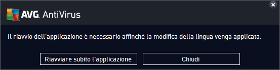 Viene visualizzata una nuova finestra di dialogo che comunica che per modificare la lingua dell'applicazione è necessario riavviare AVG AntiVirus 2015 Fare clic su pulsante Riavvia subito AVG per