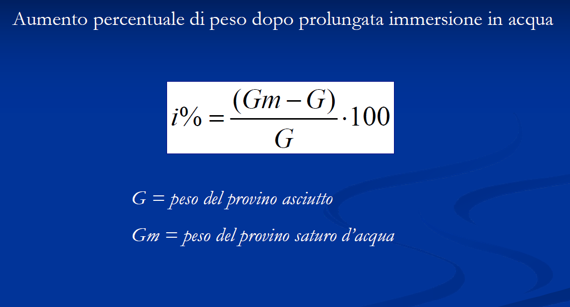 Coefficiente di imbibizione: esprime la quantità d acqua che la roccia può assorbire quando è sottoposto ad immersione in acqua deionizzata.