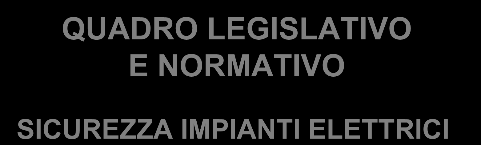 QUADRO LEGISLATIVO E NORMATIVO