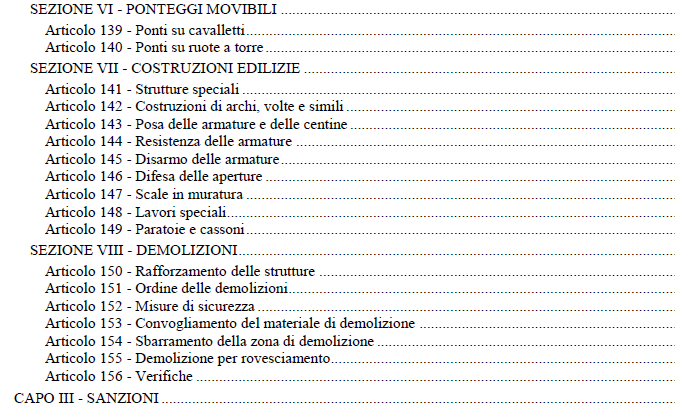 Campo di applicazione LA STRUTTURA DEL DECRETO 81-08 CAPO II - NORME PER LA PREVENZIONE DEGLI INFORTUNI SUL LAVORO NELLE COSTRUZIONI E NEI LAVORI IN QUOTA