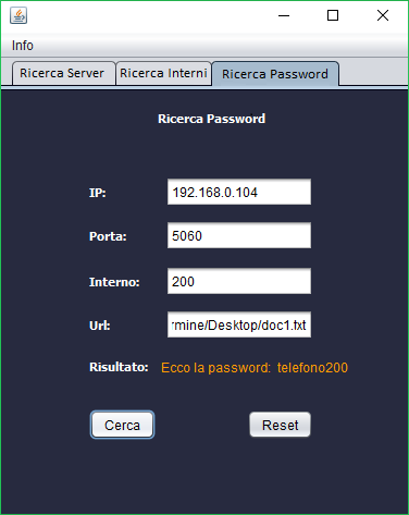 Se invece la password viene trovata, verrà mostrata all utente. Figura 55: Terza interfaccia Esempio di ricerca password (password trovata).