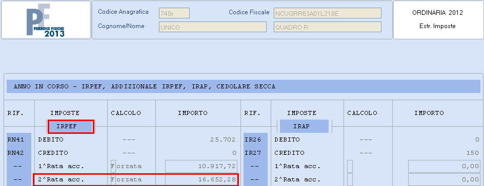 prenotare le anagrafiche soggette al ricalcolo; al termine dell'elaborazione, viene prodotto un tabulato nel quale viene esposta la 2^ rata di acconto dovuta ante e post ricalcolo e la relativa