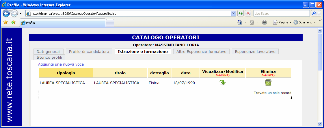 Istruzione e formazione La sezione consente di indicare i titoli di istruzione e formazione conseguiti dall operatore.