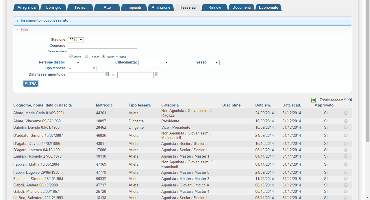 Tesserati: Attraverso questo menu l associazione potrà tesserare nuovi atleti e/o dirigenti e/o potrà eseguire ricerche tra quelli già presenti o estrarre un File Excel con tutte le informazioni