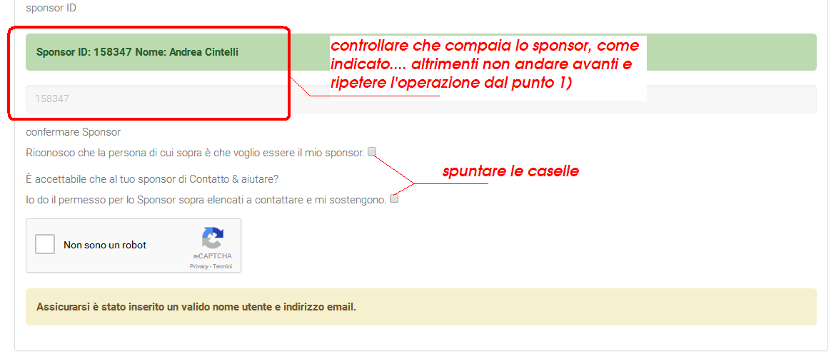 Avvertenze: Devi esser certo che lo sponsor ID: 158347 Nome: Andrea Cintelli sia presente nella casella sponsor, altrimenti non sarà possibile andare avanti; appuntati