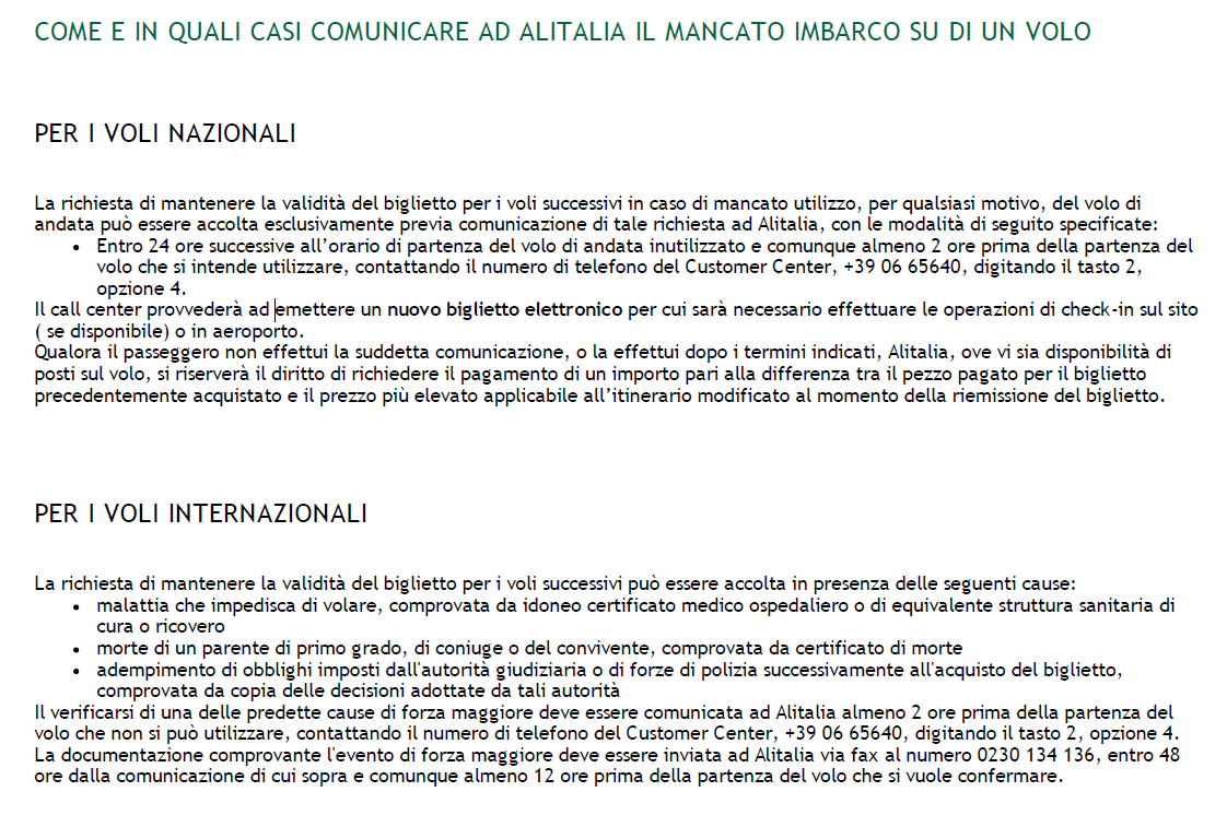8. Da accertamenti eseguiti d ufficio, risulta che Alitalia SAI ha implementato le ulteriori misure appena descritte, modificando però soltanto l informativa resa ai passeggeri all atto dell acquisto