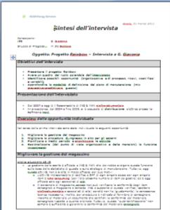 Consolidamento e selezione Consolidamento opportunità in un tabellone riassuntivo Selezione qualitativa delle opportunità per potenziale economico e implementabilità Assegnazione ownership e