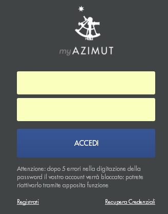 La schermata di lgin è la seguente: Lgin MyAzimut Qualra nn si sia in pssess delle credenziali di access al MyAzimut, si ptrà richiedere l access, seguend i passi indicati al cap.