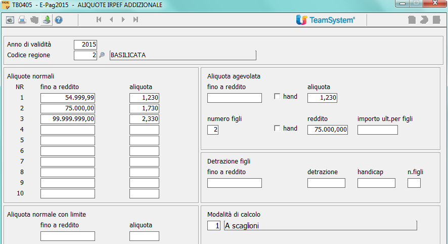 Tabelle procedure > Tabelle IRPEF TB0405 Aliquote Irpef addizionale regionale anno 2015 Regione Basilicata La Regione Basilicata, a seguito di chiarimenti avuti con il Ministero dell'economia e delle