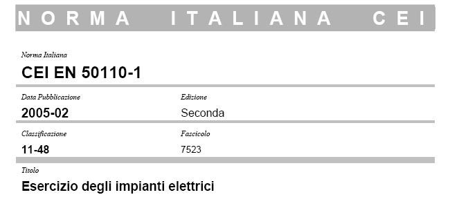 La Norma CEI 11-15 NORMA NAZIONALE La Norma CEI 11-15 riguarda i lavori sotto tensione sugli impianti elettrici alimentati a frequenza industriale appartenenti a sistemi di Categoria II e III