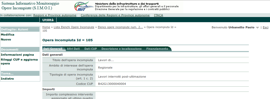 6.1.1 Aggiornamento/integrazione dei dati CUP Qualora in fase di controllo emergano errori bloccanti relativi ad attributi relativi al CUP che non possono essere modificati direttamente in SIMOI sarà