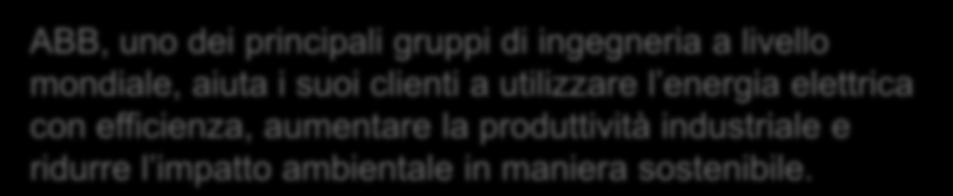 clienti a utilizzare l energia elettrica con efficienza, aumentare la