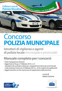 Principali concorsi in Polizia Comune Gaeta (LT) 10 agenti polizia Comune Angri (SA) 4 agenti polizia Comune Spoleto (PG) 4 agenti polizia Comune San Vincenzo (LI) 10 agenti polizia Comune di