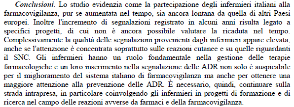 Segnalazioni da infermieri: esperienze a livello nazionale Nel periodo 2004-2010 nella RNFV sono state inserite 74.