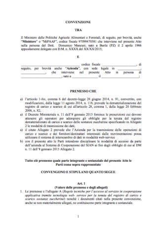 4.4 Sottoscrivere la convenzione e ricevere le credenziali ufficiali Dopo aver completato la fase di test ed aver verificto il corretto funzionamento delle componenti di interscambio con il SIAN, va